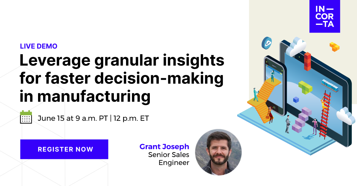 Leverage granular insights for faster decision-making in manufacturing